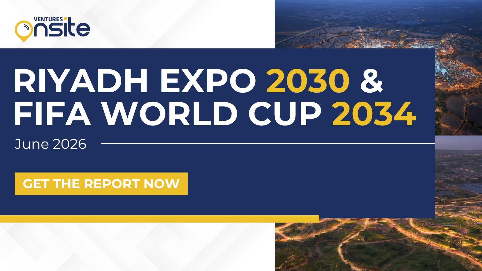 Riyadh Expo 2030 and FIFA World Cup 2034
